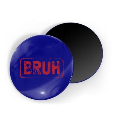 Bruh Gamer Slang Meme Design Gift Magnet