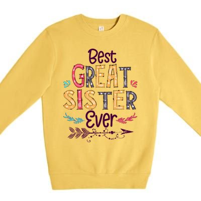 Best Great Sister Ever Cute Arrow Family Blessing Gift Premium Crewneck Sweatshirt