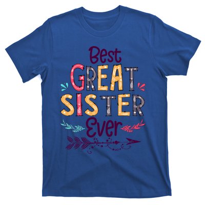 Best Great Sister Ever Cute Arrow Family Blessing Gift T-Shirt