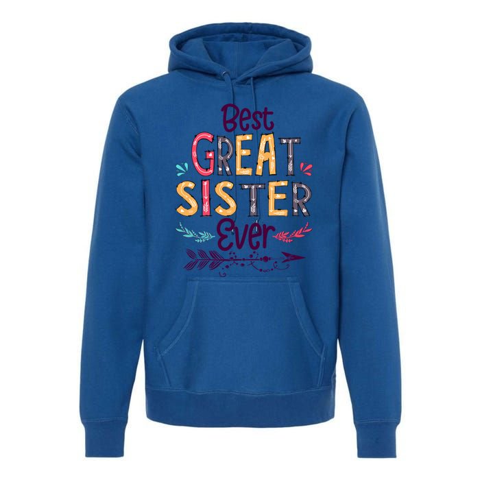 Best Great Sister Ever Cute Arrow Family Blessing Gift Premium Hoodie