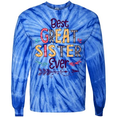 Best Great Sister Ever Cute Arrow Family Blessing Gift Tie-Dye Long Sleeve Shirt