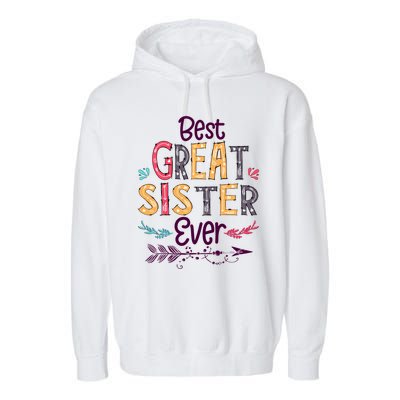 Best Great Sister Ever Cute Arrow Family Blessing Gift Garment-Dyed Fleece Hoodie