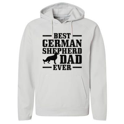 Best German Shepherd Dad Ever Funny Dog Owner Vintage Performance Fleece Hoodie