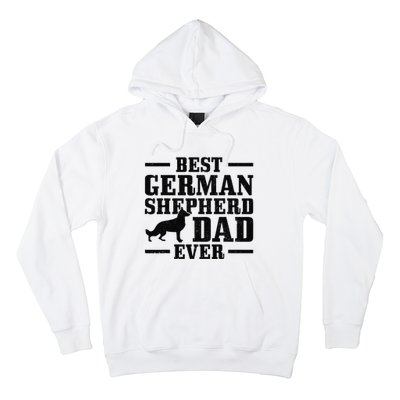 Best German Shepherd Dad Ever Funny Dog Owner Vintage Hoodie