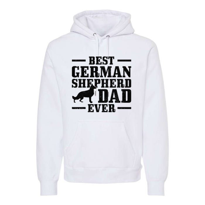 Best German Shepherd Dad Ever Funny Dog Owner Vintage Premium Hoodie