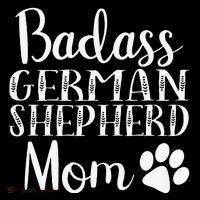 BadAss German Shepherd Mom Funny Cute Dog Owners Gift Women Tall T-Shirt