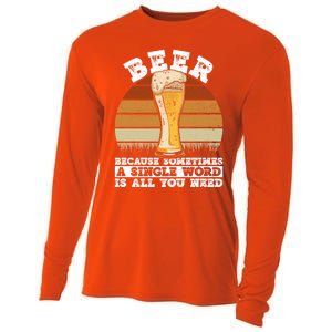 Beer Gift Sometimes A Single Word Is All You Need Gift Beer Lover Gift Cooling Performance Long Sleeve Crew