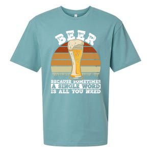 Beer Gift Sometimes A Single Word Is All You Need Gift Beer Lover Gift Sueded Cloud Jersey T-Shirt