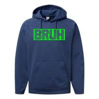 Bruh Gamer Slang Meme Design Funny Saying Bruh Gamers Performance Fleece Hoodie