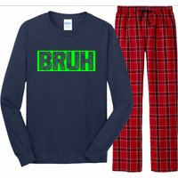 Bruh Gamer Slang Meme Design Funny Saying Bruh Gamers Long Sleeve Pajama Set