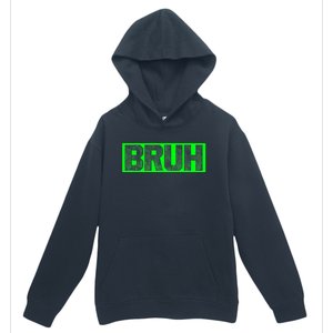 Bruh Gamer Slang Meme Design Funny Saying Bruh Gamers Urban Pullover Hoodie