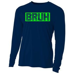 Bruh Gamer Slang Meme Design Funny Saying Bruh Gamers Cooling Performance Long Sleeve Crew