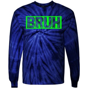 Bruh Gamer Slang Meme Design Funny Saying Bruh Gamers Tie-Dye Long Sleeve Shirt