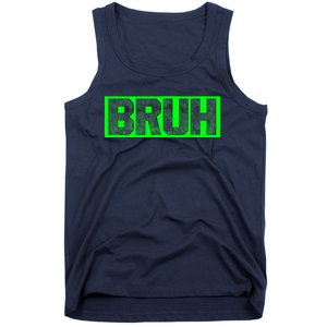 Bruh Gamer Slang Meme Design Funny Saying Bruh Gamers Tank Top