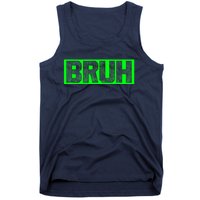 Bruh Gamer Slang Meme Design Funny Saying Bruh Gamers Tank Top