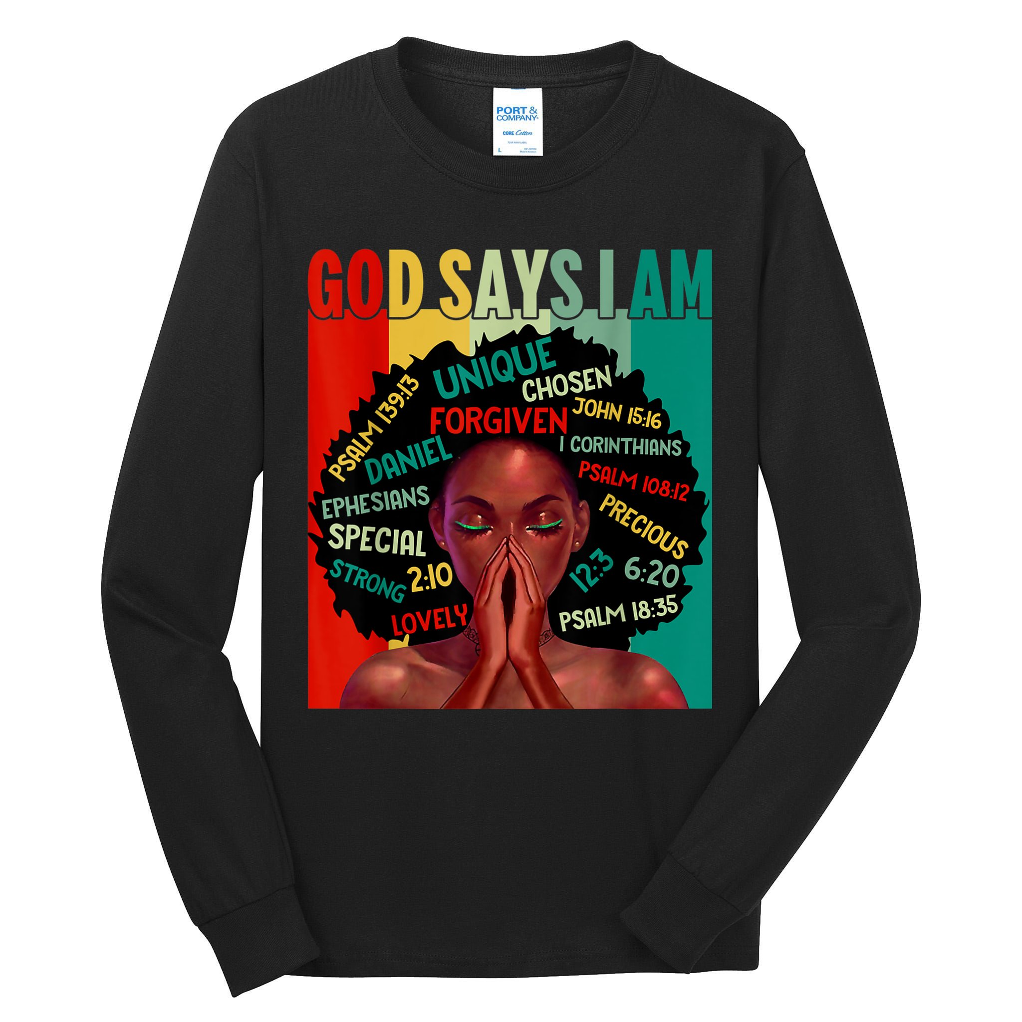 Black God Says I Am Black History Juneteenth Melanin Tall Long Sleeve T-Shirt