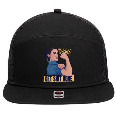 Bitches Get Shit Done Aoc Alexandria Ocasio Cortez Gift 7 Panel Mesh Trucker Snapback Hat