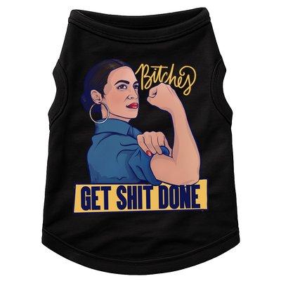 Bitches Get Shit Done Aoc Alexandria Ocasio Cortez Gift Doggie Tank