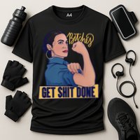 Bitches Get Shit Done Aoc Alexandria Ocasio Cortez Gift Performance Shirt