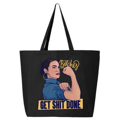 Bitches Get Shit Done Aoc Alexandria Ocasio Cortez Gift 25L Jumbo Tote