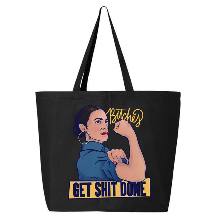 Bitches Get Shit Done Aoc Alexandria Ocasio Cortez Gift 25L Jumbo Tote