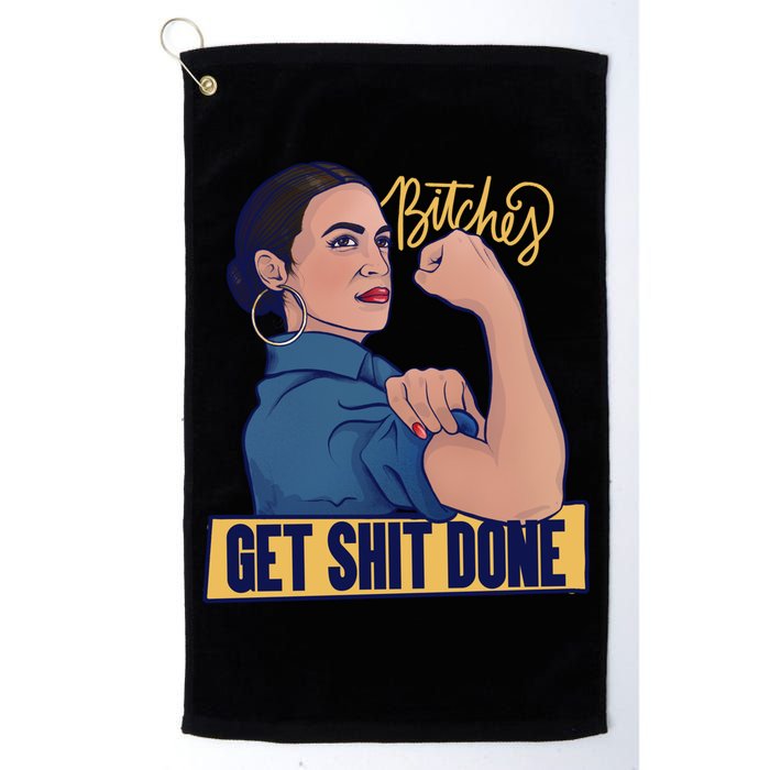 Bitches Get Shit Done Aoc Alexandria Ocasio Cortez Gift Golf Towel