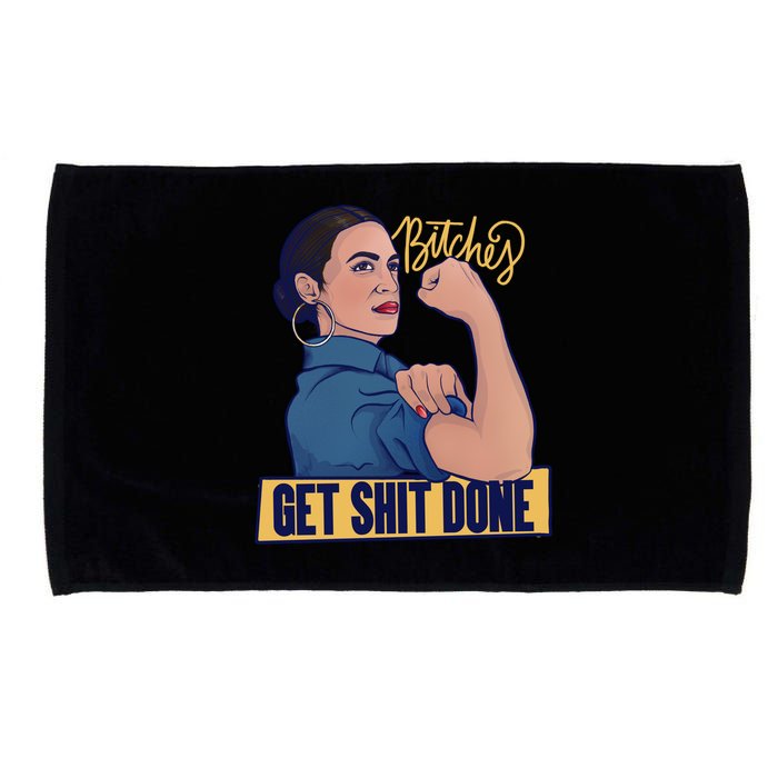 Bitches Get Shit Done Aoc Alexandria Ocasio Cortez Gift Microfiber Hand Towel