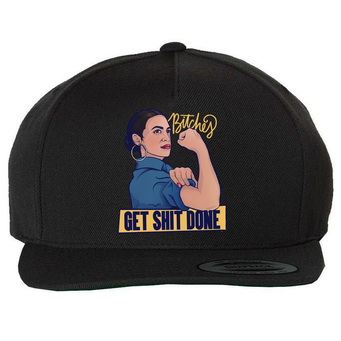 Bitches Get Shit Done Aoc Alexandria Ocasio Cortez Gift Wool Snapback Cap