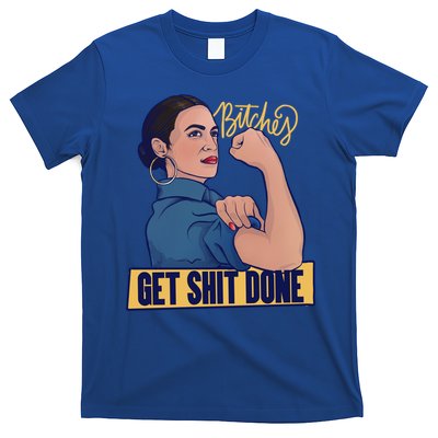 Bitches Get Shit Done Aoc Alexandria Ocasio Cortez Gift T-Shirt