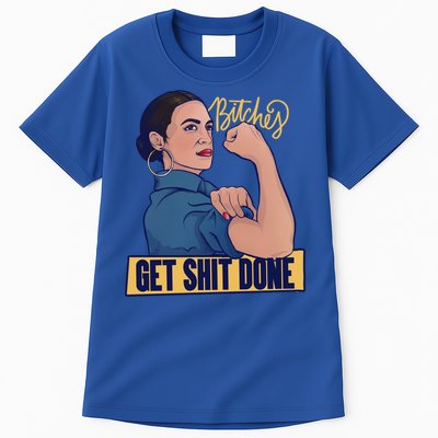 Bitches Get Shit Done Aoc Alexandria Ocasio Cortez Gift Tall T-Shirt