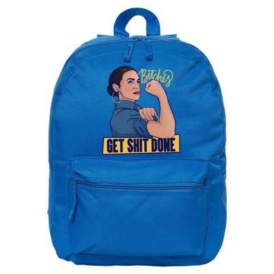 Bitches Get Shit Done Aoc Alexandria Ocasio Cortez Gift 16 in Basic Backpack