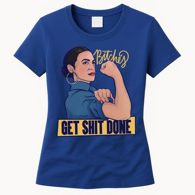 Bitches Get Shit Done Aoc Alexandria Ocasio Cortez Gift Womens T-Shirt