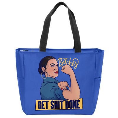 Bitches Get Shit Done Aoc Alexandria Ocasio Cortez Gift Zip Tote Bag
