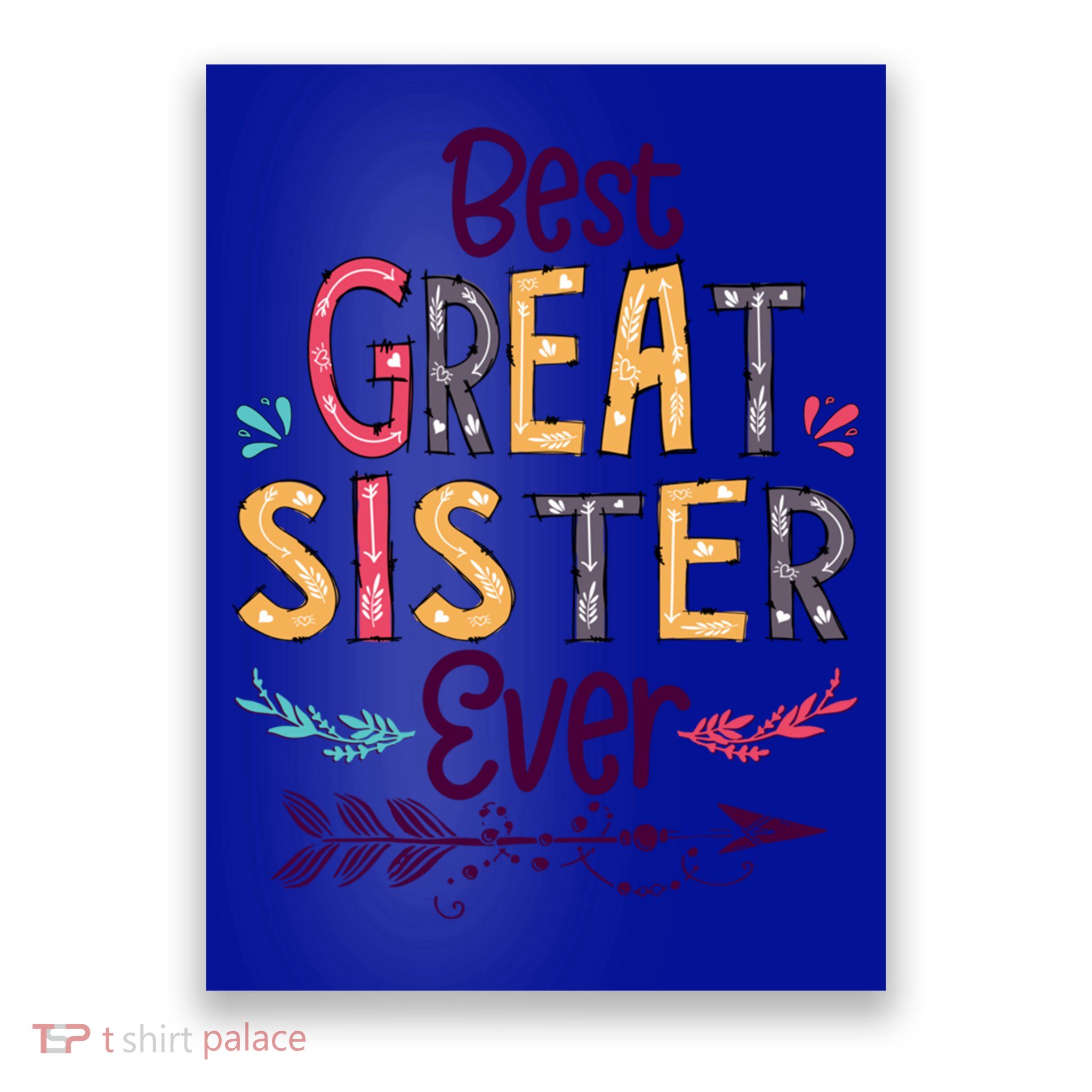 Best Great Sister Ever Cute Arrow Family Blessing Gift Poster