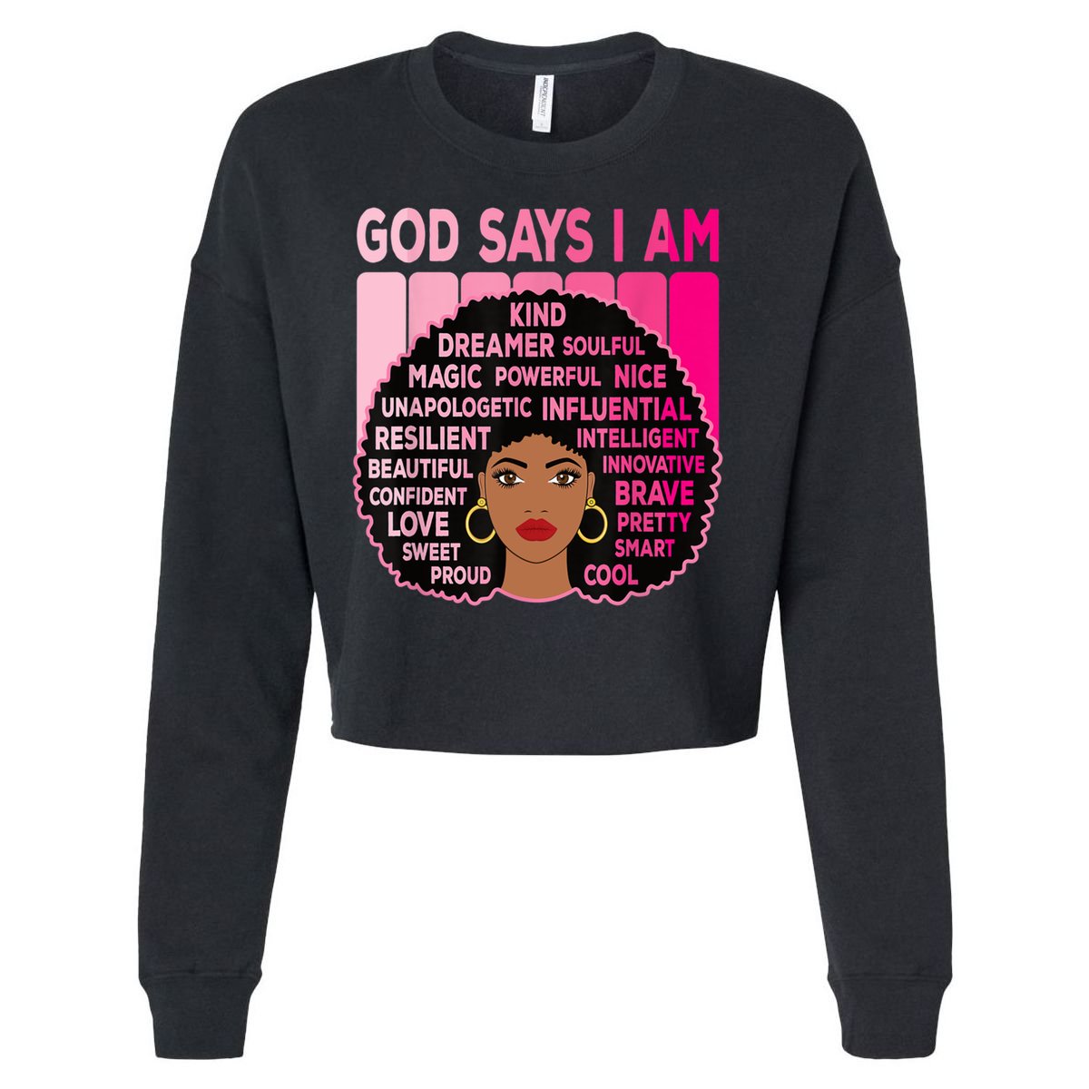 Black God Says I Am Black Melanin History Month Pride Great Gift Cropped Pullover Crew
