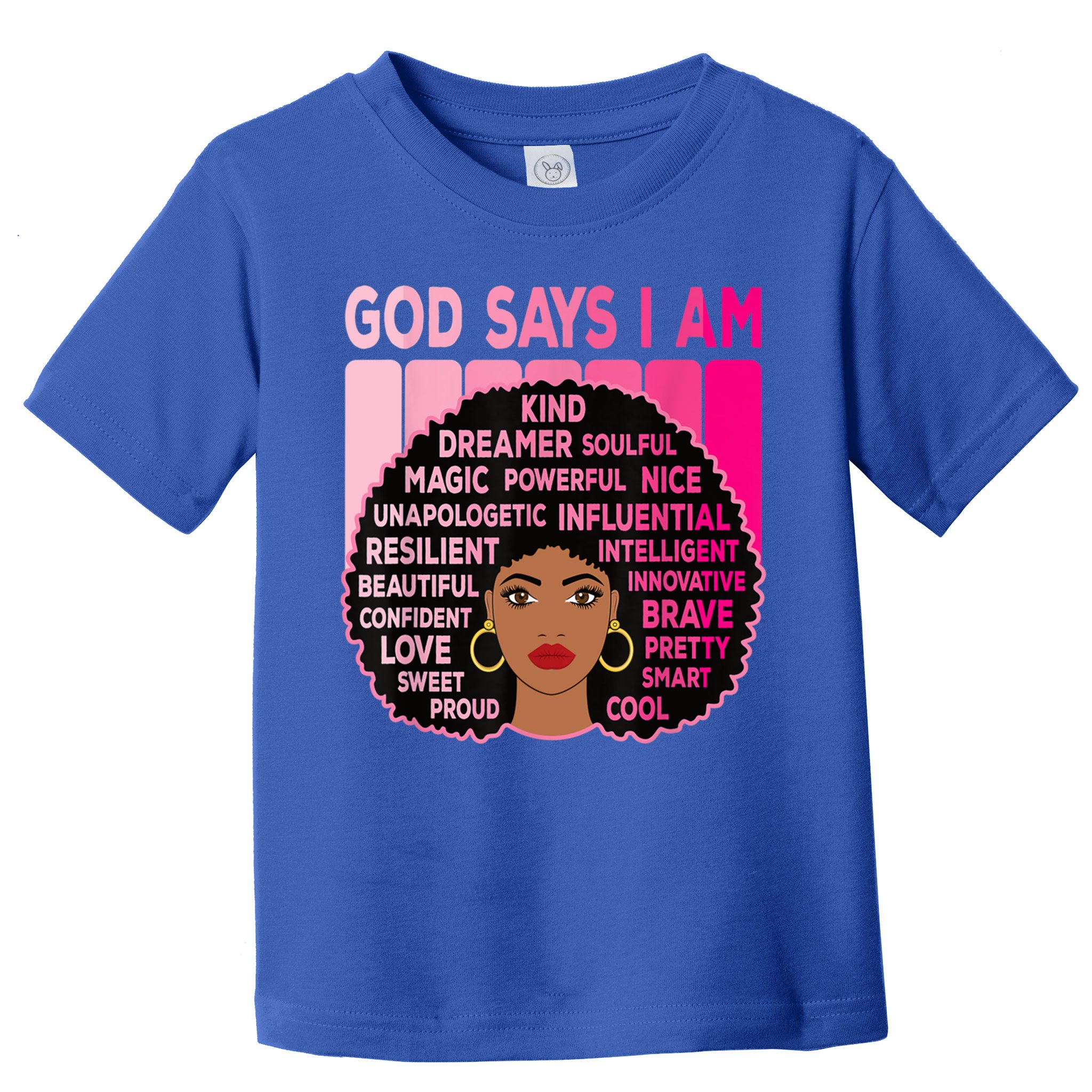 Black God Says I Am Black Melanin History Month Pride Great Gift Toddler T-Shirt