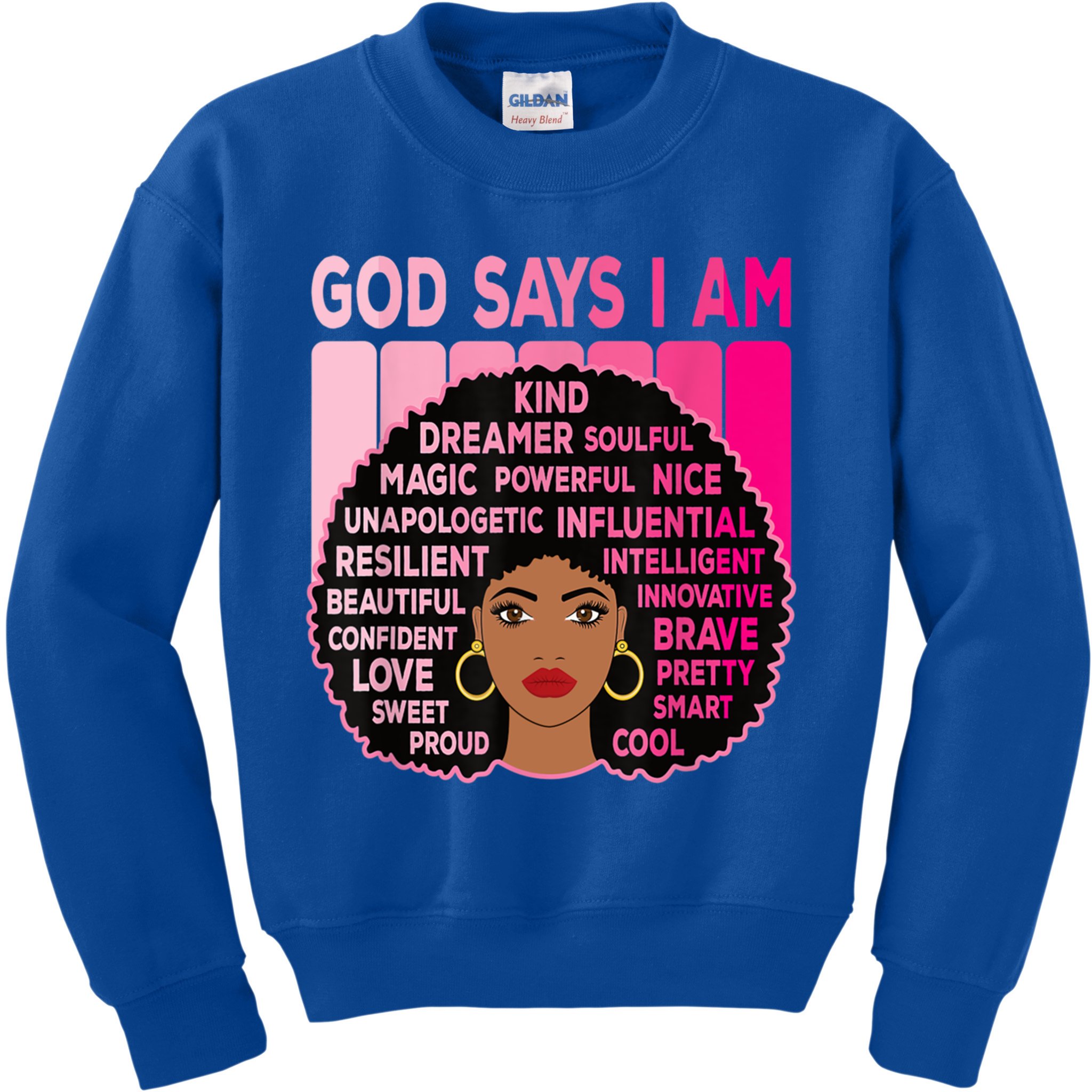 Black God Says I Am Black Melanin History Month Pride Great Gift Kids Sweatshirt