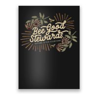 Bee Good Stewards Poster