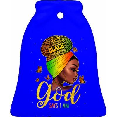 Black God Says I Am Juneteenth Black History Month Blm Gift Ceramic Bell Ornament