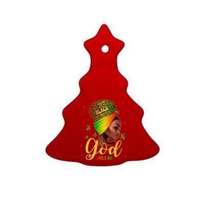 Black God Says I Am Juneteenth Black History Month Blm Gift Ceramic Tree Ornament