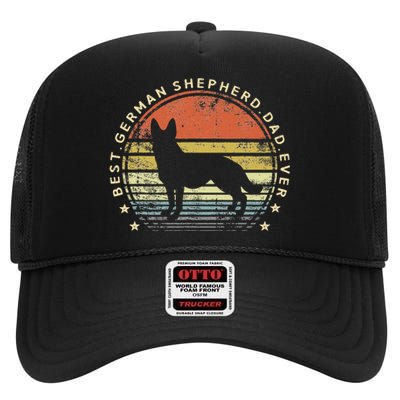 Best German Shepherd Dad Ever Daddy Gifts Dog Lover Owner High Crown Mesh Back Trucker Hat