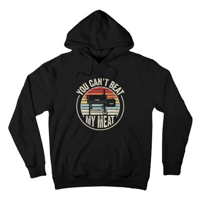 Bbq Grilling Smoking Retro Vintage You CanT Beat My Meat Hoodie