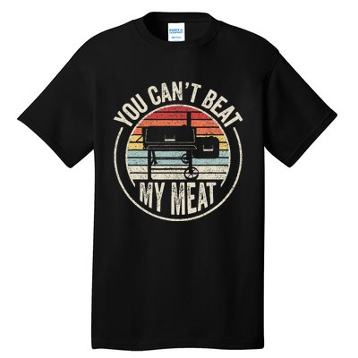 Bbq Grilling Smoking Retro Vintage You CanT Beat My Meat Tall T-Shirt