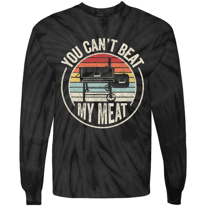 Bbq Grilling Smoking Retro Vintage You CanT Beat My Meat Tie-Dye Long Sleeve Shirt