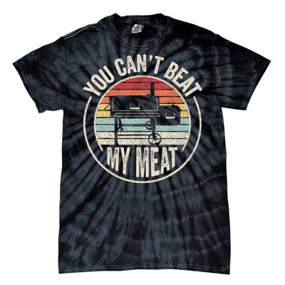 Bbq Grilling Smoking Retro Vintage You CanT Beat My Meat Tie-Dye T-Shirt