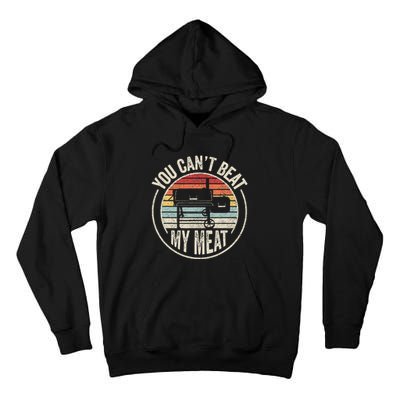 Bbq Grilling Smoking Retro Vintage You CanT Beat My Meat Tall Hoodie