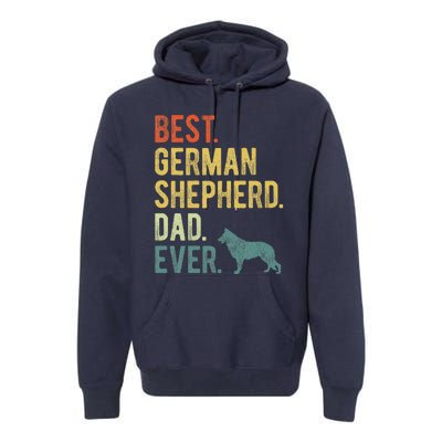 Best German Shepherd Dad Ever Dog Daddy Fathers Day Premium Hoodie