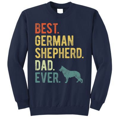 Best German Shepherd Dad Ever Dog Daddy Fathers Day Tall Sweatshirt