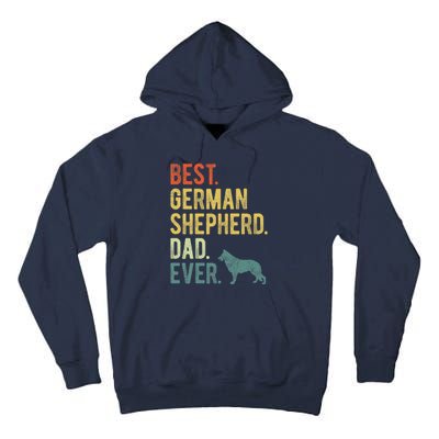 Best German Shepherd Dad Ever Dog Daddy Fathers Day Tall Hoodie