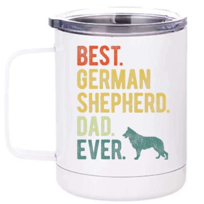 Best German Shepherd Dad Ever Dog Daddy Fathers Day 12 oz Stainless Steel Tumbler Cup